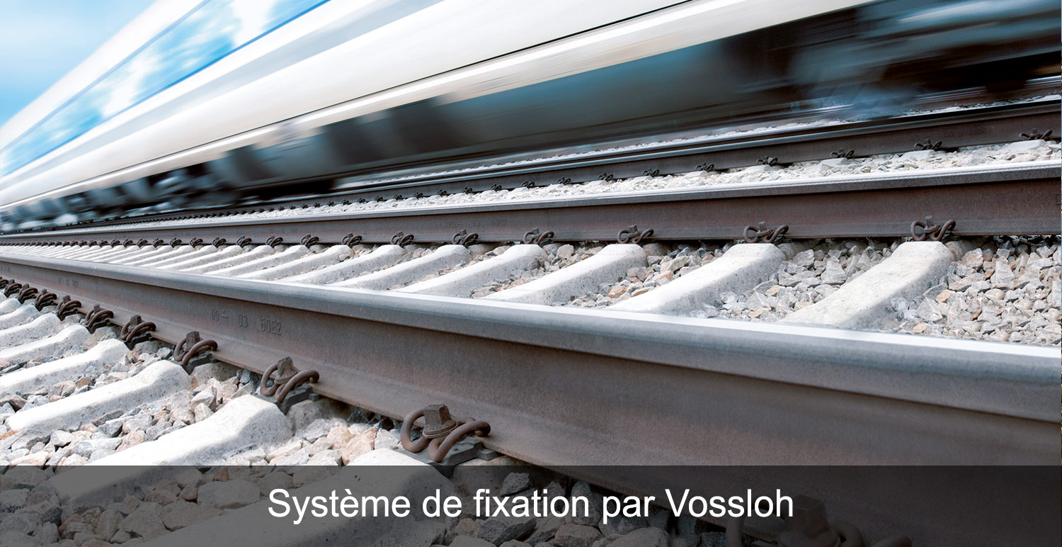 Système de fixation par Vossloh